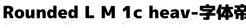 Rounded L M 1c heav字体转换